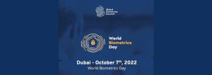 World Biometrics Day – 7 October 2022